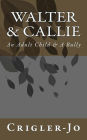 Walter & Callie: Little Adults