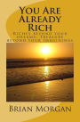 You Are Already Rich: Riches beyond your dreams; treasure beyond your imaginings