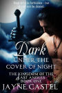 Dark under the Cover of Night