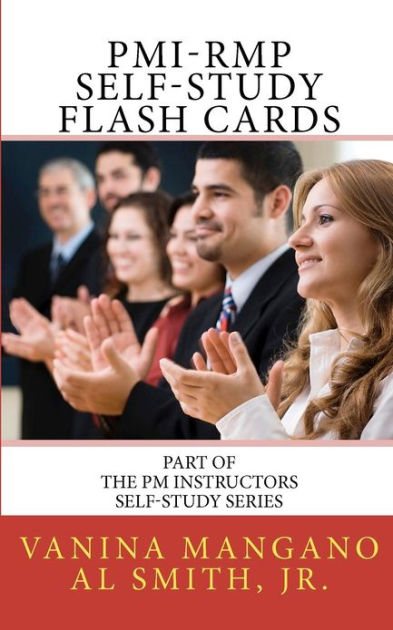 PMI-RMP Self-Study Flash Cards: Part of The PM Instructors Self-Study  Series by Vanina Mangano, Paperback | Barnes & Noble®