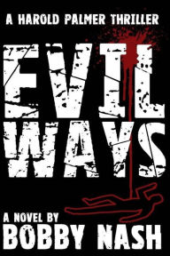 Title: Evil Ways, Author: Bobby Nash