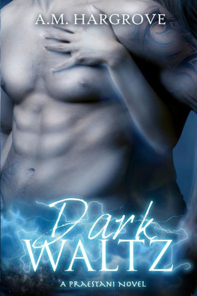Dark Waltz (A Praestani Novel): A Praestani Novel