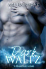 Dark Waltz (A Praestani Novel): A Praestani Novel