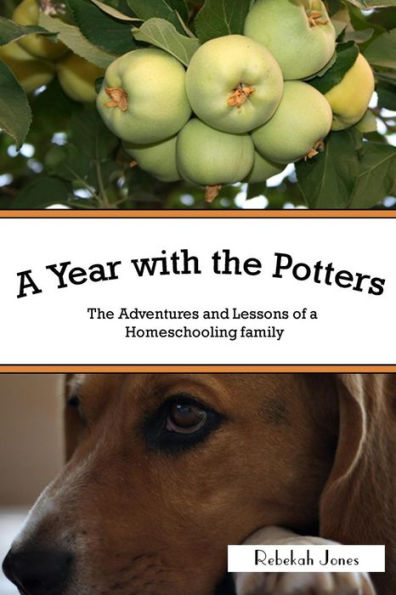 A Year with the Potters: The Adventures and Lessons of a Homeschooling Family