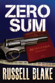 Title: Zero Sum (Dr. Steven Cross Series #1), Author: Russell Blake