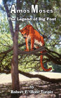 Amos Moses: The Legend of Big Foot