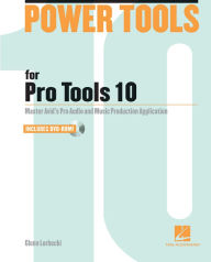 Title: Power Tools for Pro Tools 10, Author: Glenn Lorbecki