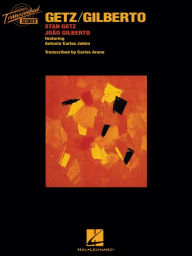 Title: Getz/Gilberto (Songbook): Stan Getz & Joao Gilberto, featuring Antonio Carlos Jobim, Author: Stan Getz