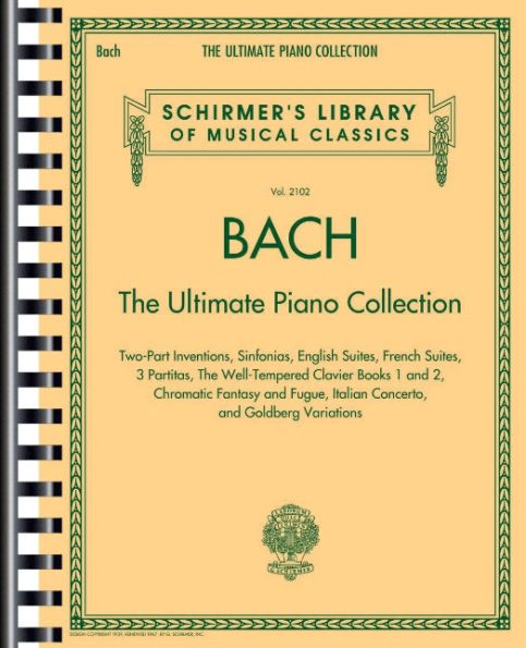 Bach: The Ultimate Piano Collection - Schirmer Library of Classics Volume 2102