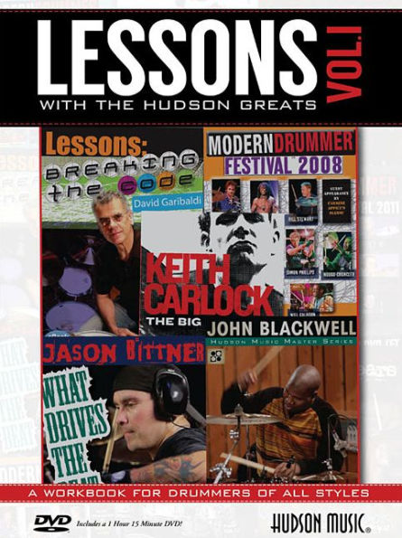 Lessons with the Hudson Greats - Volume 1: Featuring Instruction from Jason Bittner, John Blackwell, Keith Carlock, David Garibaldi and more