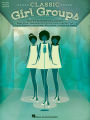 Classic Girl Groups (Piano/Vocal/Guitar)