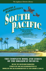 Title: South Pacific: The Complete Book and Lyrics of the Broadway Musical, Author: Richard Rodgers