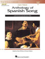 Anthology of Spanish Song: Low Voice Edition With 2 CDs of Piano Accompaniments