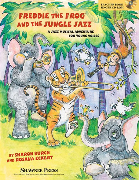 Freddie the Frog and the Jungle Jazz: A Musical Jazz Adventure for Young Voices