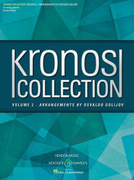 Title: Kronos Collection - Volume 2: Arrangements by Osvaldo Golijov String Quartet, Author: Kronos Quartet