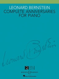 Title: Leonard Bernstein - Complete Anniversaries for Piano, Author: Leonard Bernstein
