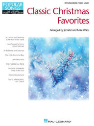 Title: Classic Christmas Favorites: Popular Songs Series Intermediate Piano Solos, Author: Mike Watts