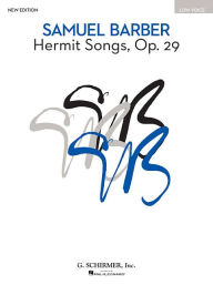 Title: Hermit Songs: Low Voice, New Edition, Author: Samuel Barber