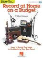 How To Record At Home On A Budget - (Book/Audio)
