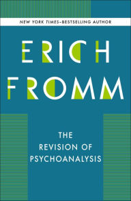 Title: The Revision of Psychoanalysis, Author: Erich Fromm