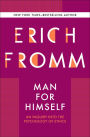 Man for Himself: An Inquiry Into the Psychology of Ethics