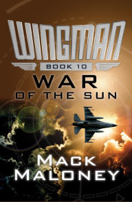 Title: War of the Sun, Author: Mack Maloney