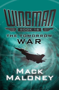 Title: The Tomorrow War, Author: Mack Maloney