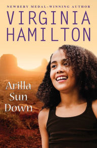 Title: Arilla Sun Down, Author: Virginia Hamilton