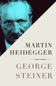 Title: Martin Heidegger, Author: George Steiner