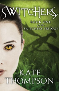 Title: Switchers, Author: Kate Thompson