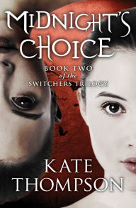 Title: Midnight's Choice, Author: Kate Thompson