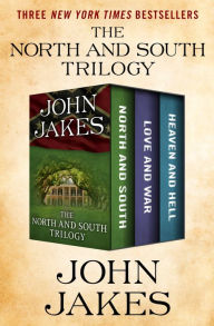 Title: The North and South Trilogy: North and South, Love and War, and Heaven and Hell, Author: John Jakes