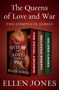 Title: The Queens of Love and War: The Complete Series, Author: Ellen Jones