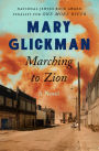 Marching to Zion: A Novel