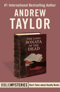 Title: The Long Sonata of the Dead, Author: Andrew Taylor