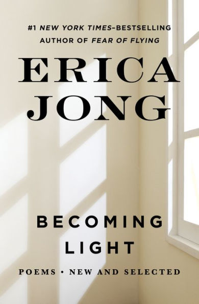 Becoming Light: Poems New and Selected