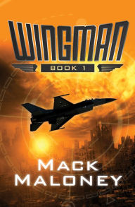 Title: Wingman, Author: Mack Maloney