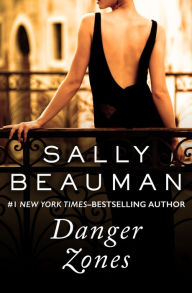 Title: Danger Zones, Author: Sally Beauman