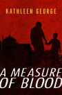 A Measure of Blood: A Richard Christie Novel