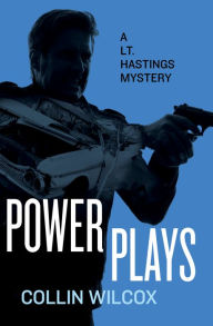 Title: Power Plays, Author: Collin Wilcox