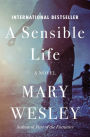 A Sensible Life: A Novel