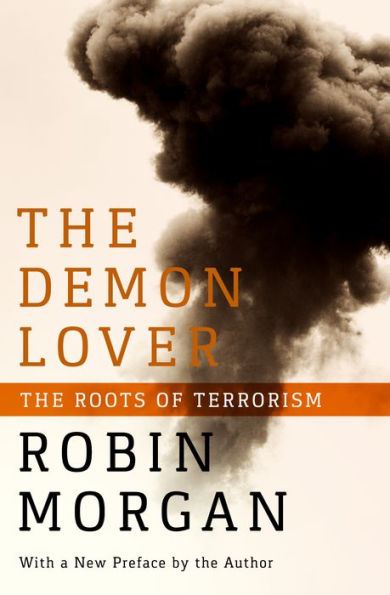 The Demon Lover: The Roots of Terrorism