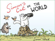 Title: Simon's Cat vs. the World (Simon's Cat Series #4), Author: Simon Tofield