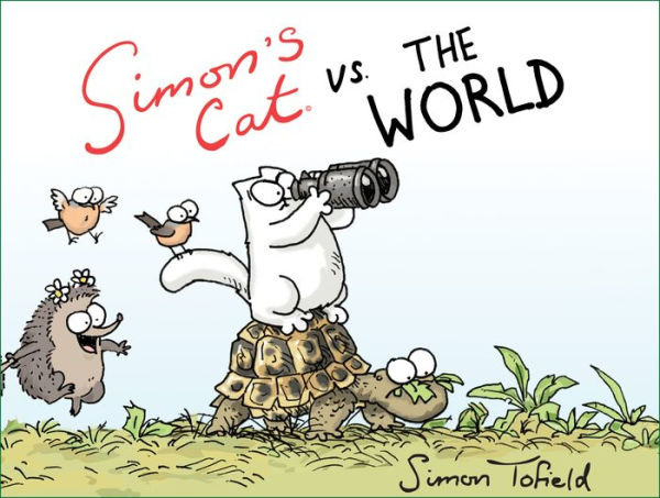 Simon's Cat vs. the World (Simon's Cat Series #4)