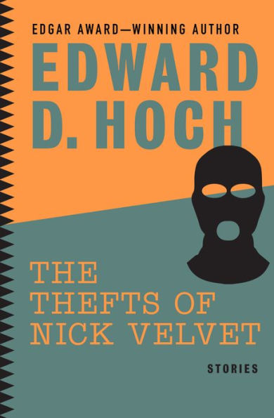 The Thefts of Nick Velvet: Stories