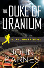 The Duke of Uranium