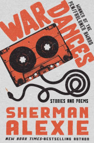 Title: War Dances, Author: Sherman Alexie