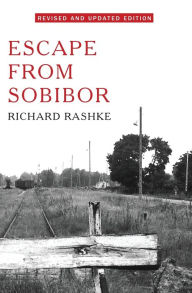 Title: Escape from Sobibor, Author: Richard Rashke