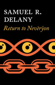 Title: Return to Nevèrÿon, Author: Samuel R. Delany