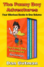 The Funny Boy Adventures: Four Hilarious Books in One Volume